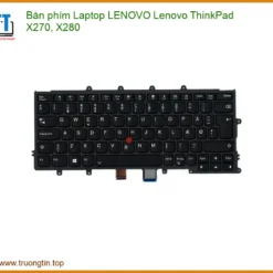Bàn Phím Laptop Lenovo ThinkPad X270, X280 Chính Hãng - Thay Lấy Liền, Giá Tốt Tại TPHCM
