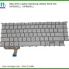 Bàn Phím Laptop Samsung Galaxy Book Ion Np930xcj, Np950xcj Chính Hãng - Thay Thế Lấy Liền Tphcm