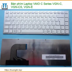 Bàn phím Laptop VAIO C Series VGN-C, VGN-CS, VGN-E - Bền bỉ, thay thế & bảo hành tận tâm