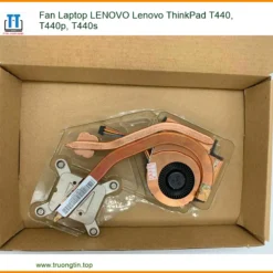 Fan Laptop Lenovo Lenovo Thinkpad T440, T440p, T440s Zin - Thay Thế Lấy Liền Tphcm