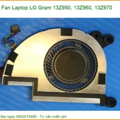 Fan Laptop Lg Gram 13z950, 13z960, 13z970 Chính Hãng - Thay Thế Uy Tín Tphcm