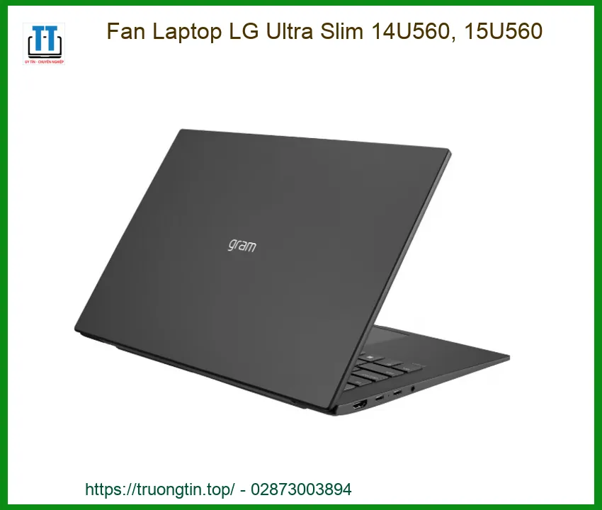 Quạt Laptop LG Ultra Slim 14U560, 15U560 Zin Mới - Thay Lấy Liền, Bảo Hành Uy Tín