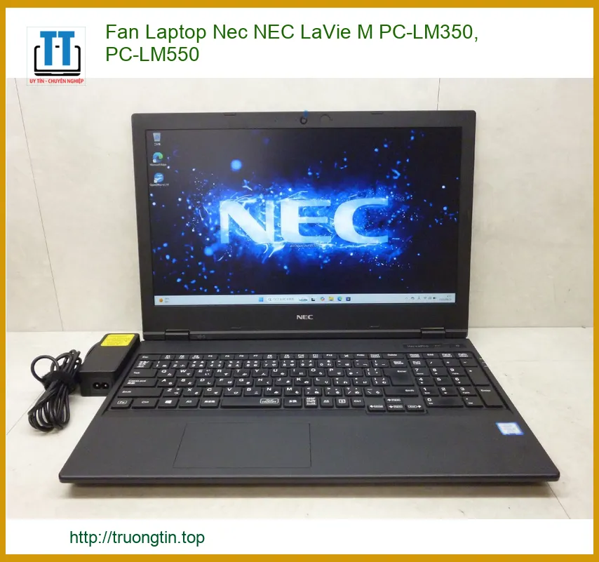 Quạt Laptop Nec LaVie M PC-LM350/550 - Địa chỉ thay lấy liền TPHCM