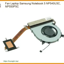 Fan Laptop Samsung Notebook 5 Np540u3c, Np550p5c Zin - Trung Tâm Thay Thế Lấy Ngay Tphcm