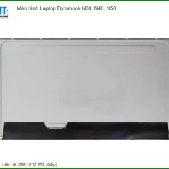 Thay Màn Hình Laptop Dynabook N30 N40 N50 Chính Hãng, Lấy Liền Tại TPHCM