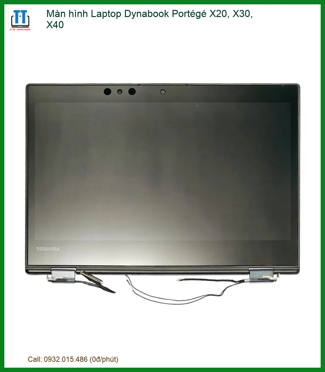 Màn hình Laptop Dynabook Portégé X20, X30, X40 - Thay nhanh, Giá tốt