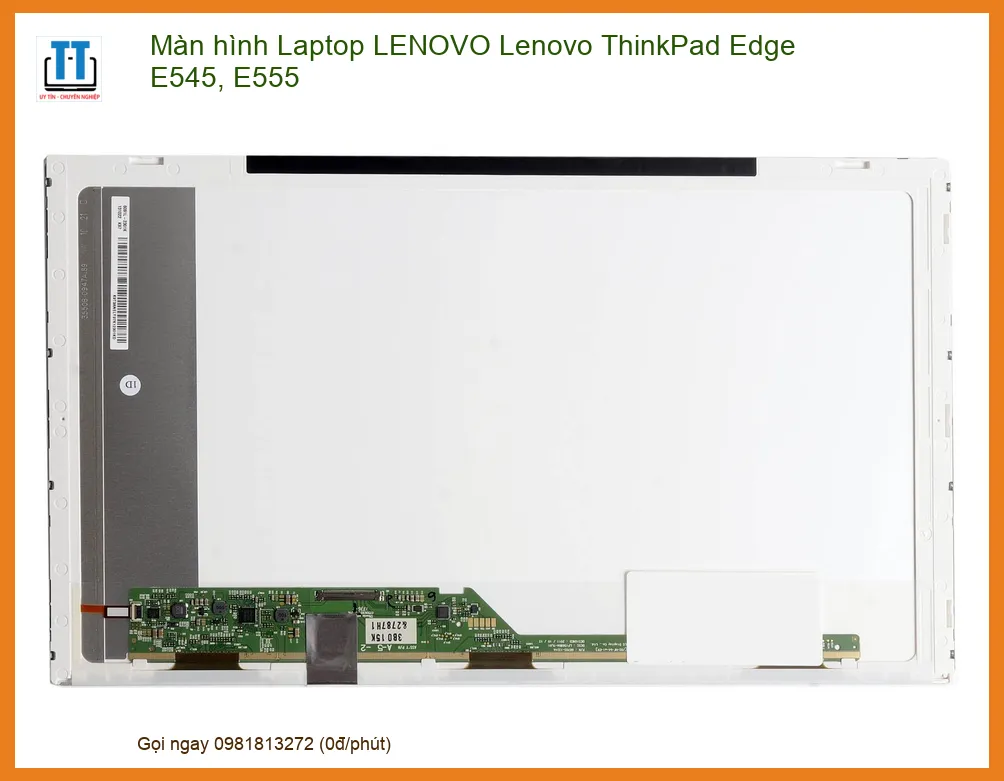 Màn hình Laptop LENOVO ThinkPad Edge E545, E555 - Địa chỉ thay lấy liền TPHCM