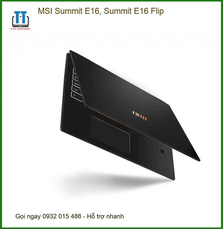 Vỏ Laptop MSI Summit E16, E16 Flip - Thay Lấy Liền Tại Trung Tâm TPHCM