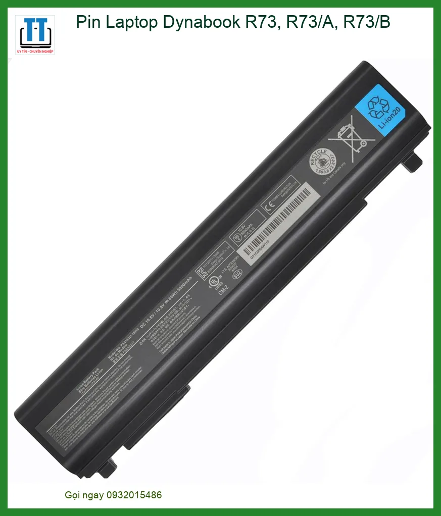 Pin Laptop Dynabook R73, R73/A, R73/B Chính Hãng, Thay Tận Nơi An Toàn & Nhanh Chóng