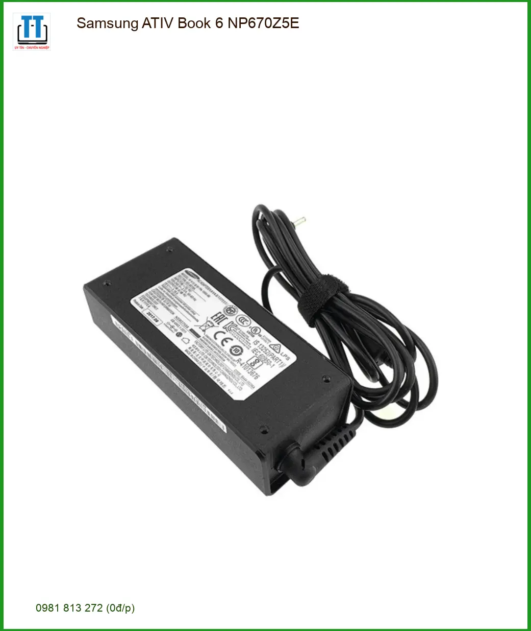 Sạc Laptop Samsung ATIV Book 6 NP670Z5E - Địa chỉ sửa lấy liền TPHCM