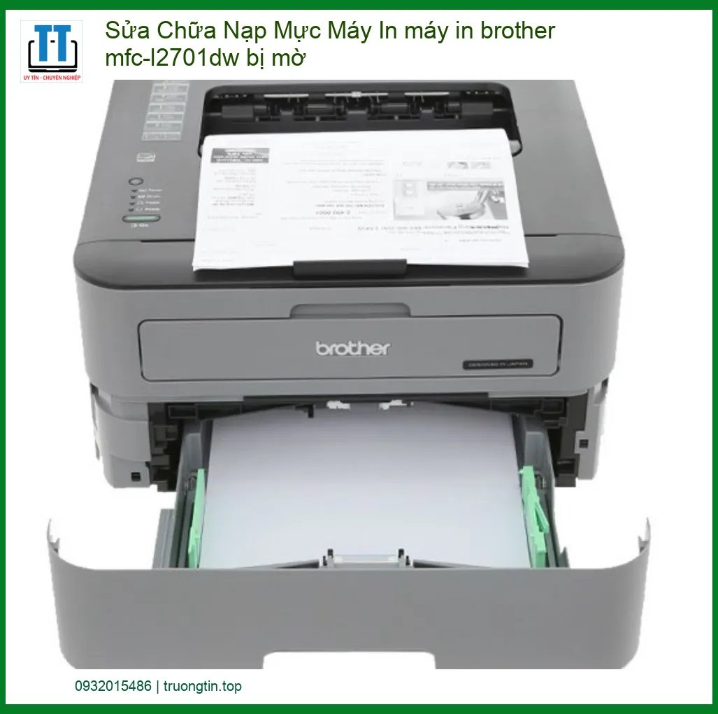 Máy In Brother MFC-L2701DW Bị Mờ – Giải Pháp Sửa Chữa Nạp Mực Tận Nơi Uy Tín