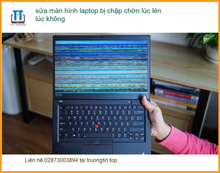 Sửa Laptop màn hình chập chờn lúc lên không – Trung tâm hỗ trợ TPHCM