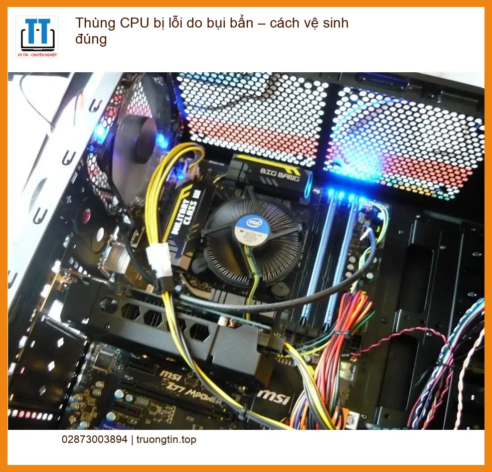 PC Thùng CPU bị lỗi do bụi bẩn – Cách vệ sinh đúng, trung tâm gần đây