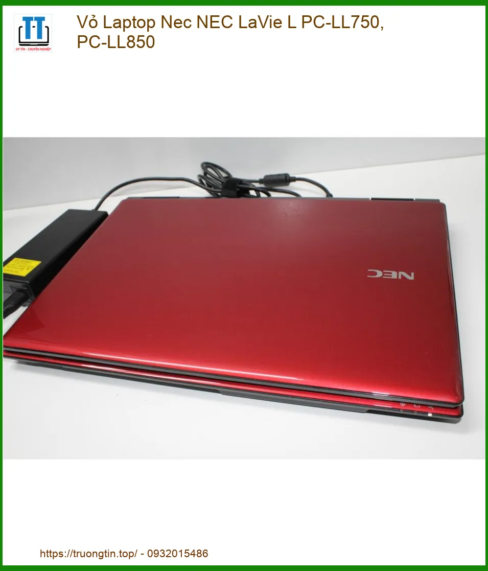 Vỏ Laptop Nec LaVie L PC-LL750, PC-LL850 - Địa chỉ thay lấy liền TPHCM