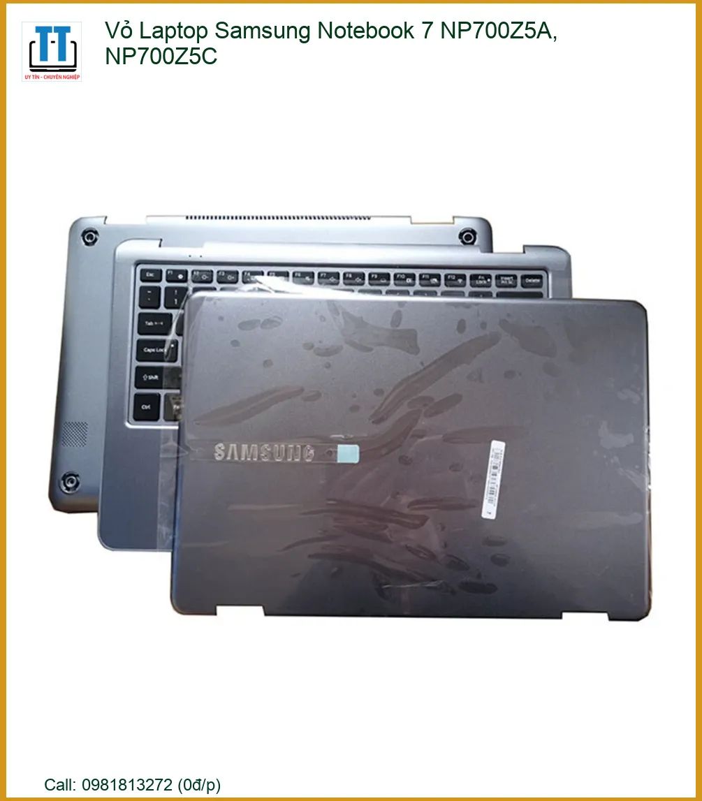 Vỏ Laptop Samsung NP700Z5A, NP700Z5C - Địa chỉ thay lấy ngay TPHCM