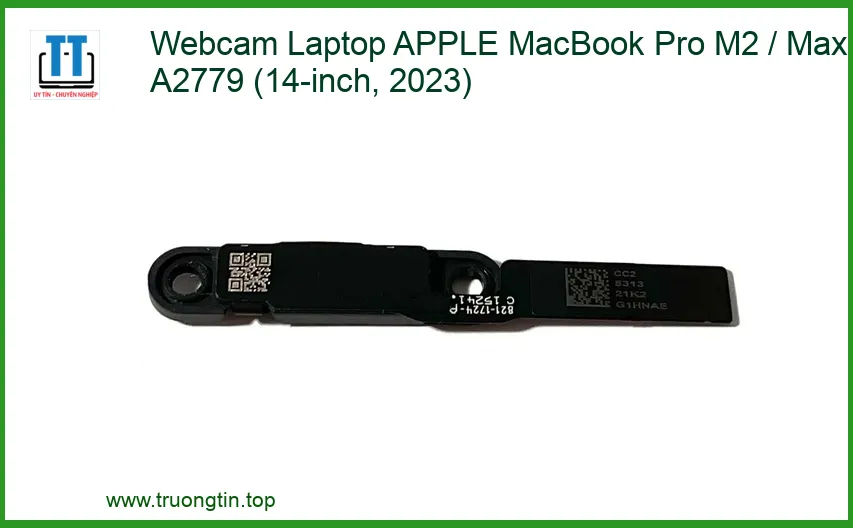 Webcam Laptop APPLE MacBook Pro M2 / Max A2779 (14-inch, 2023) - Thay Webcam Nhanh Chóng, Chất Lượng Đảm Bảo