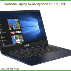Webcam Laptop Axioo MyBook 15, 15F, 15H Chính Hãng | Thay Thế Tận Nơi, Bảo Hành Uy Tín