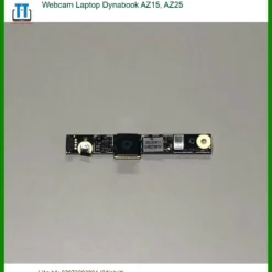Webcam Laptop Dynabook Az15, Az25 Chính Hãng - Trung Tâm Thay Thế Lấy Ngay