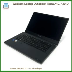 Webcam Laptop Dynabook Tecra A40, A40-D - Địa chỉ thay lấy ngay TPHCM