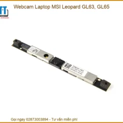 Thay Webcam Laptop MSI Leopard GL63 GL65 Chính Hãng, Uy Tín, Lấy Ngay Tại TPHCM