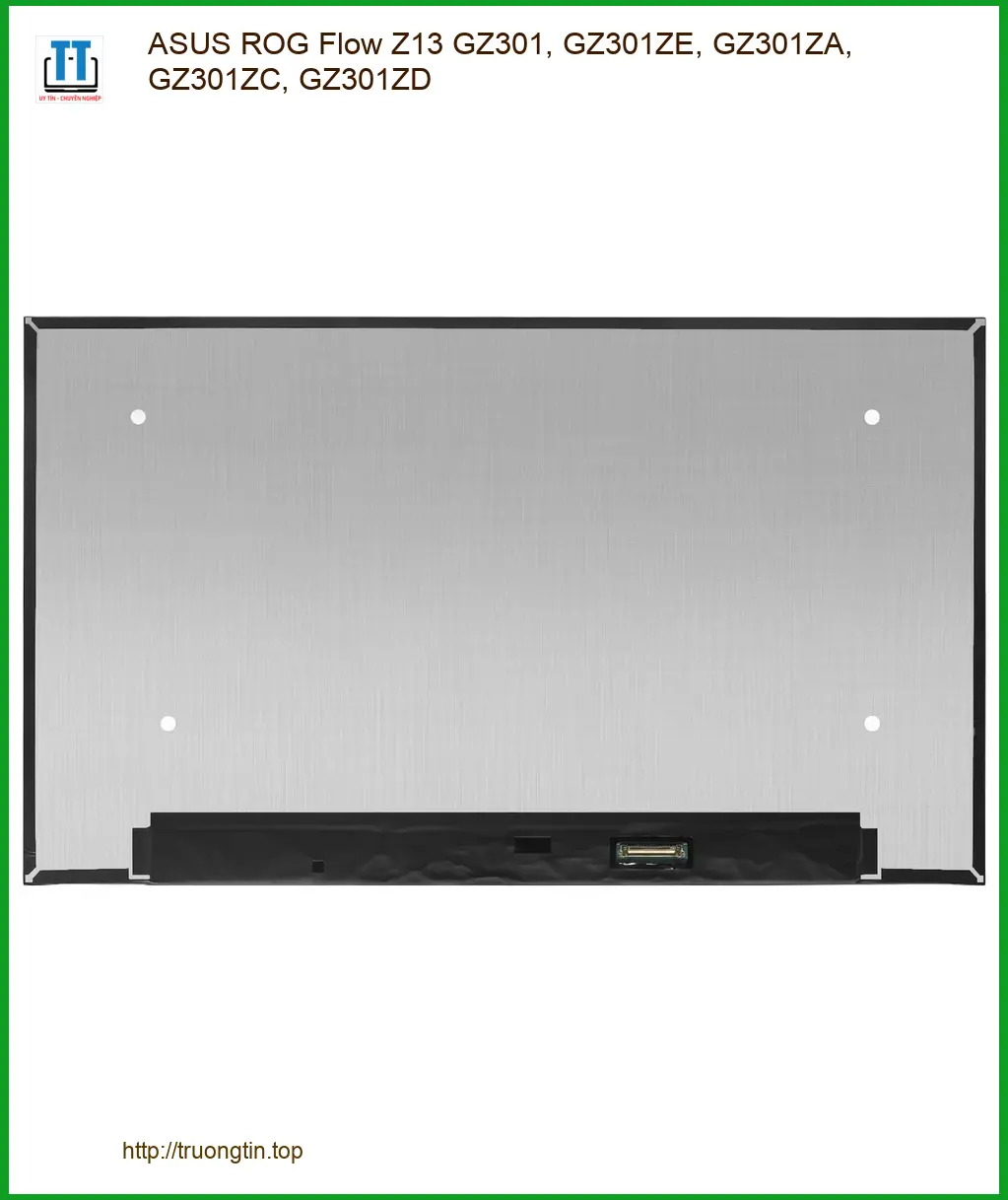 Màn hình Laptop ASUS ROG Flow Z13 GZ301, GZ301ZE, GZ301ZA, GZ301ZC, GZ301ZD