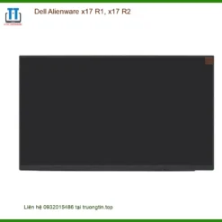 Màn hình Laptop Dell Alienware x17 - Trung Tâm Thay Nhanh Giá Rẻ TPHCM