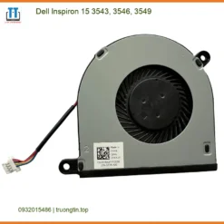 Quạt Laptop DELL Inspiron 15 3543 3546 3549 - Thay Nhanh Tại Trung Tâm TPHCM