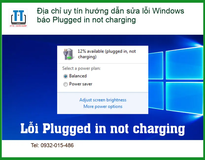 Windows sửa lỗi Plugged in not charging - Trung tâm hỗ trợ nhanh TPHCM