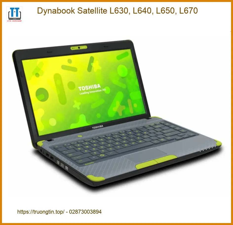 Vỏ Laptop Dynabook Satellite L630, L640, L650, L670 - Thay Tại Cửa Hàng TPHCM Giá Rẻ
