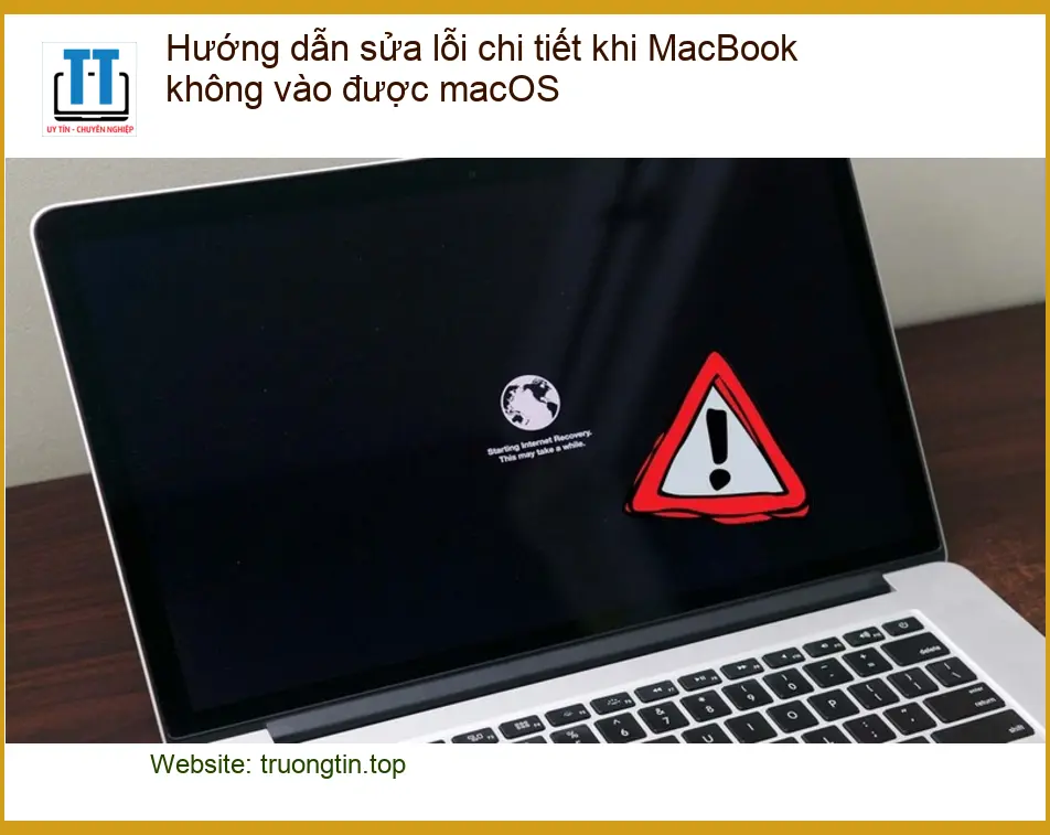 Macbook Hướng dẫn sửa lỗi không vào macOS – Trung tâm hỗ trợ uy tín