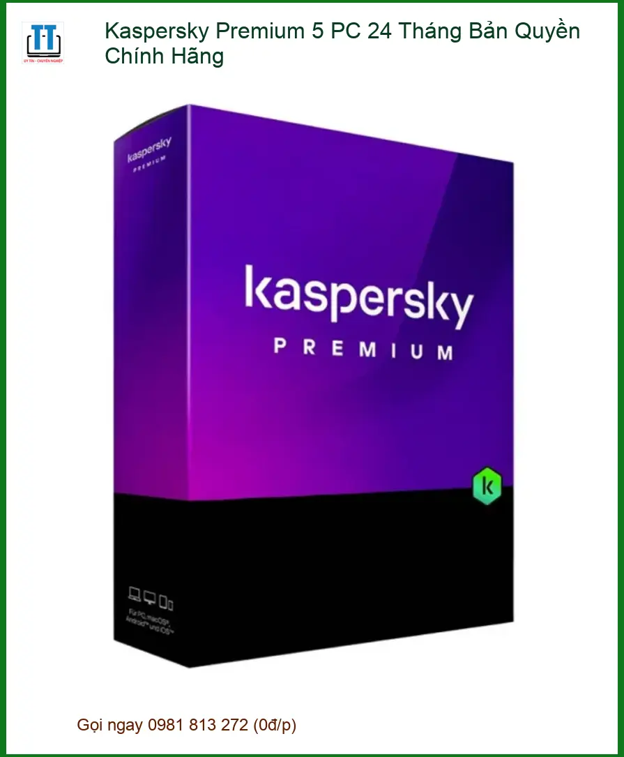Antivirus Kaspersky Premium 5 PC 24 Tháng - Cài Nhanh Tận Nơi TPHCM Giá Rẻ