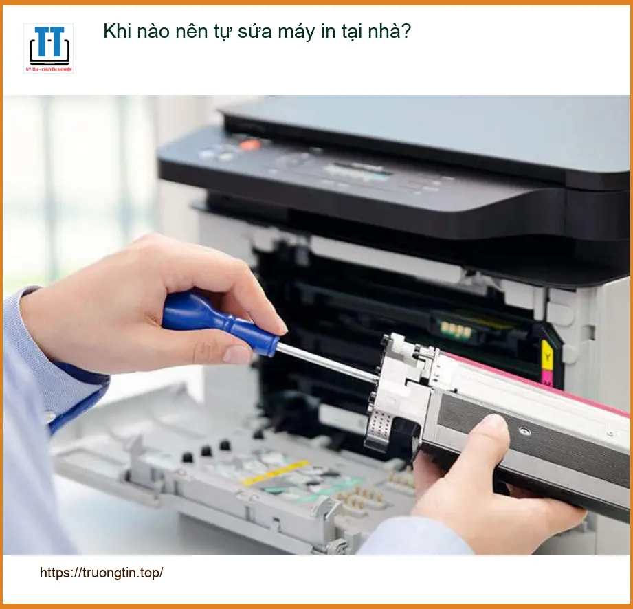 Thủ thuật Máy in Khi nào nên tự sửa tại nhà? – Chuyên gia tư vấn