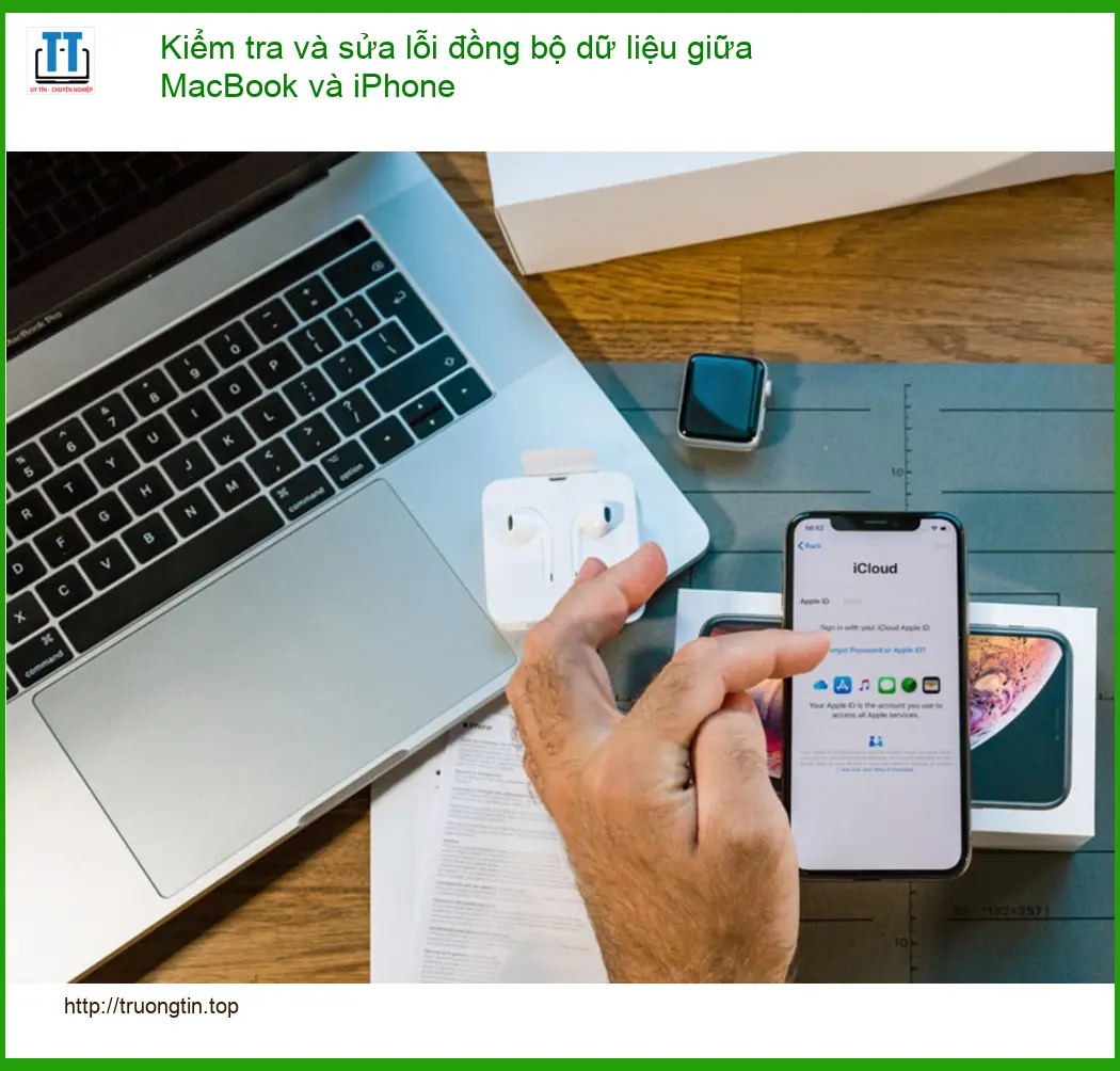 Macbook Kiểm tra và sửa lỗi đồng bộ dữ liệu – Địa chỉ trung tâm hỗ trợ gần đây