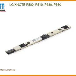 Webcam Laptop LG XNOTE P500-P550 - Thay Lắp Lấy Ngay Tại Shop TPHCM
