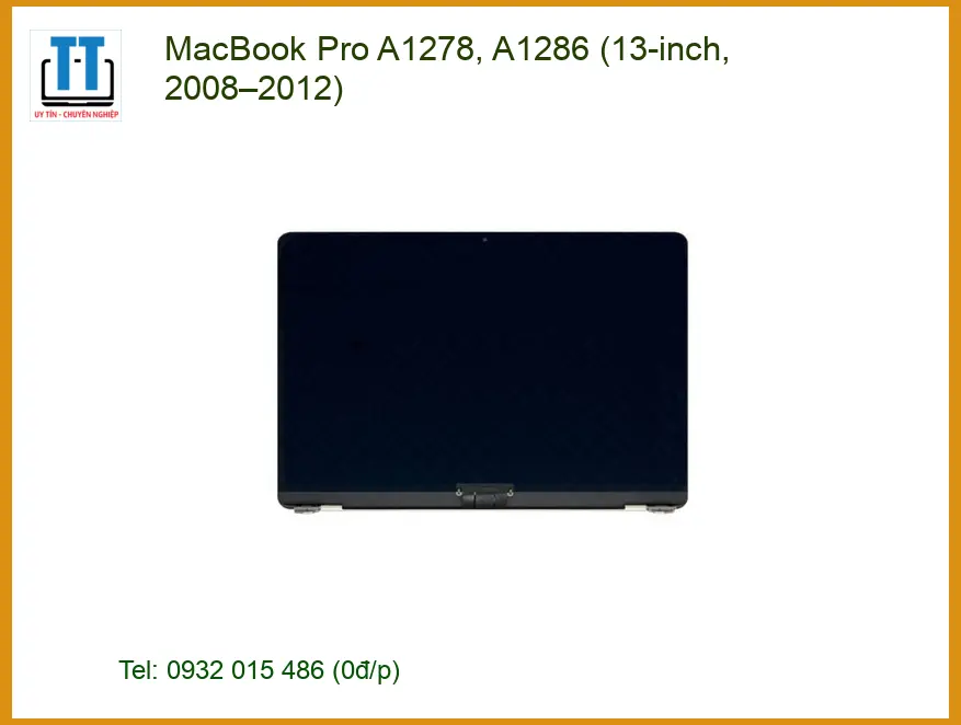 Màn hình Laptop MacBook Pro A1278 A1286 | Địa Chỉ Thay Nhanh Gần Đây