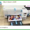 Máy in Epson L3256 - Sửa Máy In Tận Nơi, Nạp Mực Nhanh Giá Tốt TPHCM