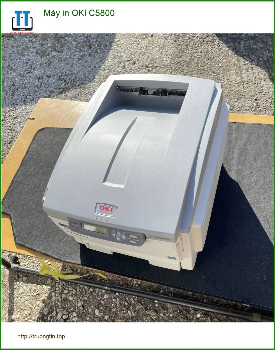 Máy in OKI C5800 - Sửa Máy In Tận Nơi TPHCM - Giá Rẻ, Nhanh Chóng