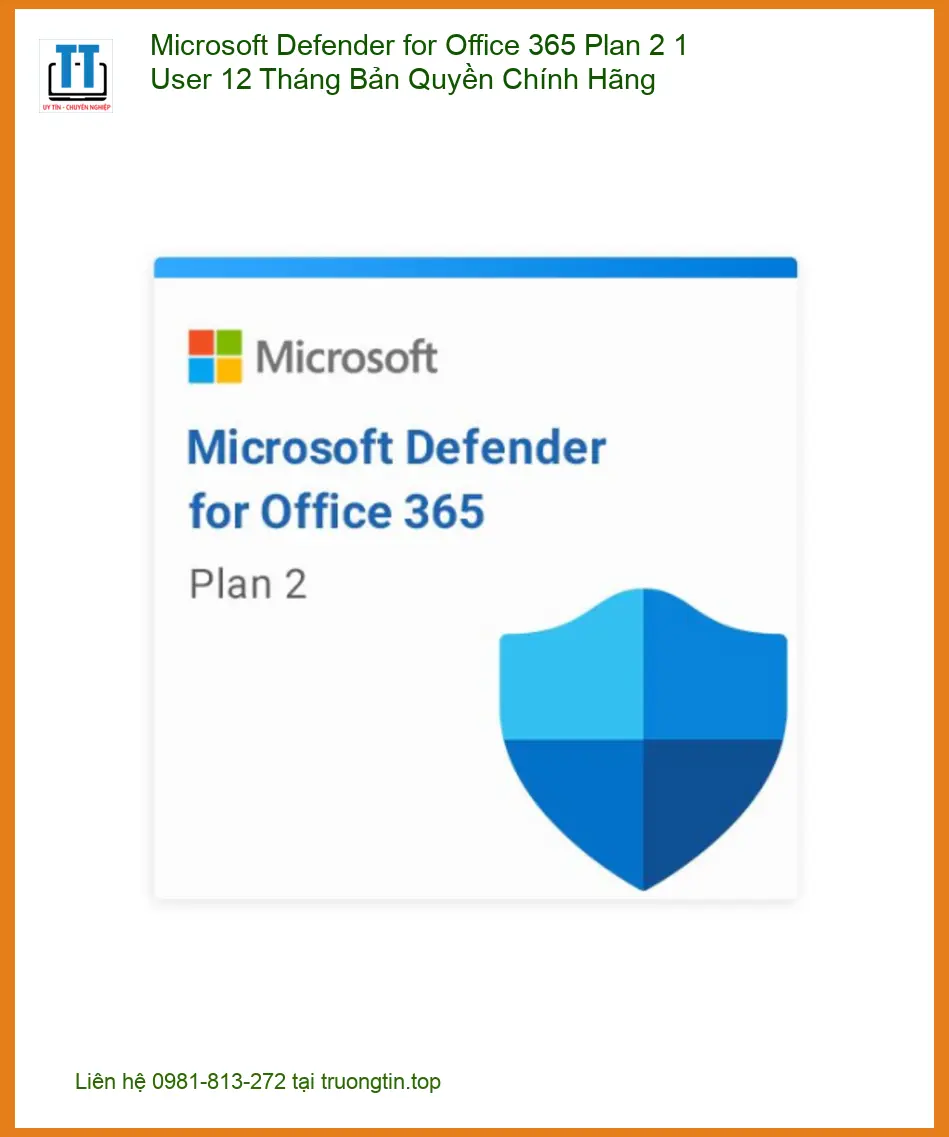 Office Bản Quyền Microsoft Defender for 365 Plan 2 1 User 12 Tháng Chính Hãng