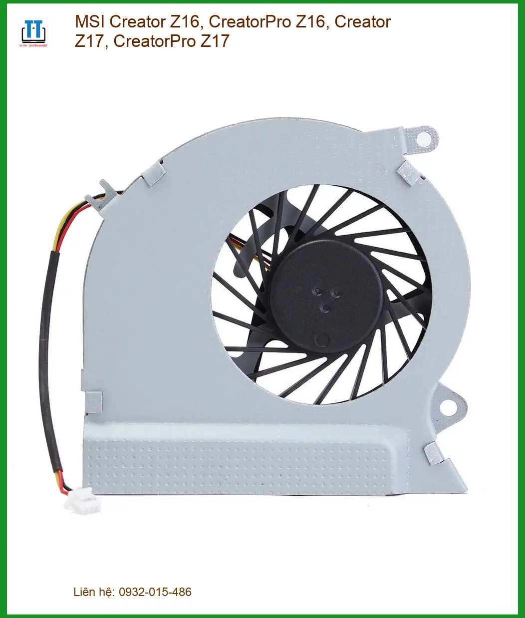 Fan Laptop MSI Creator Z16, CreatorPro Z17, Z17 - Thay Fan Laptop Lấy Liền TPHCM