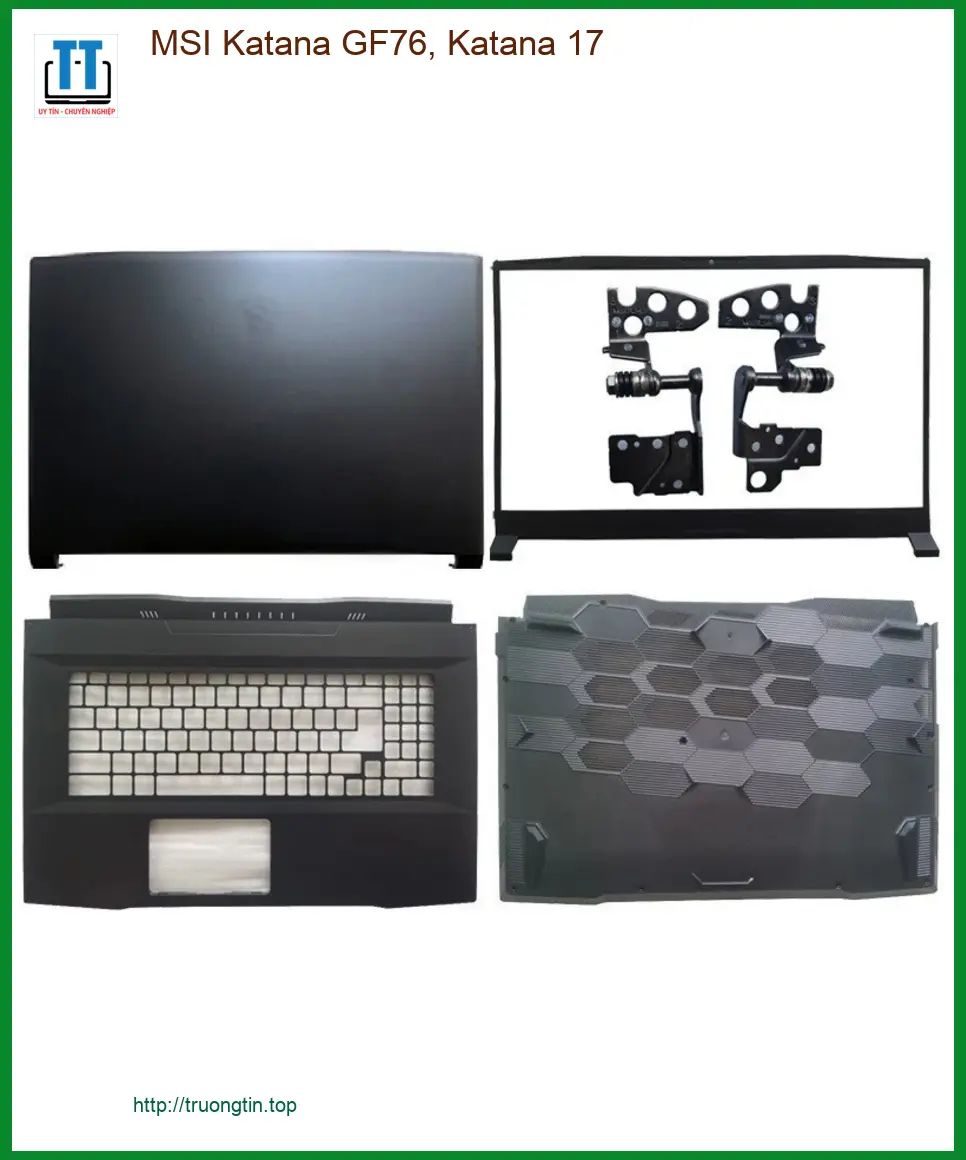 Vỏ Laptop MSI Katana GF76, 17 - Thay Vỏ Laptop Nhanh Lấy Ngay TPHCM