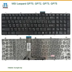Bàn Phím MSI GP70 GP72 GP73 GP75 - Thay Lấy Liền Giá Rẻ Tại Cửa Hàng