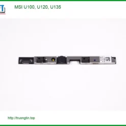 Webcam Laptop MSI U100, U120, U135 - Thay Nhanh Lấy Liền TPHCM