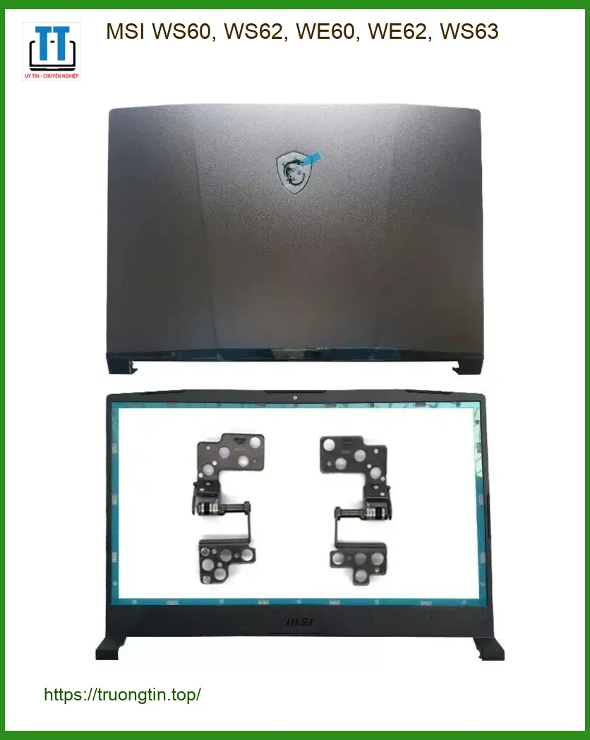 Vỏ Laptop MSI WS60 WS62 WE60 WE62 WE63 - Cửa Hàng Gần Nhất TPHCM