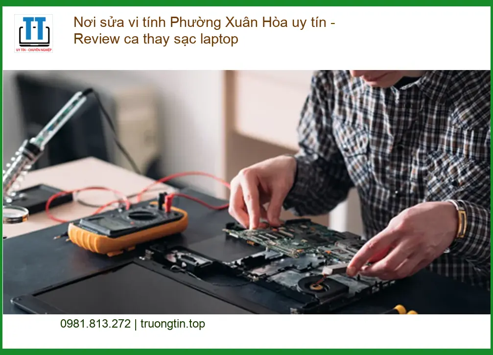 Sửa máy tính Nơi sửa vi Phường Xuân Hòa uy tín – Trung tâm hỗ trợ Tphcm