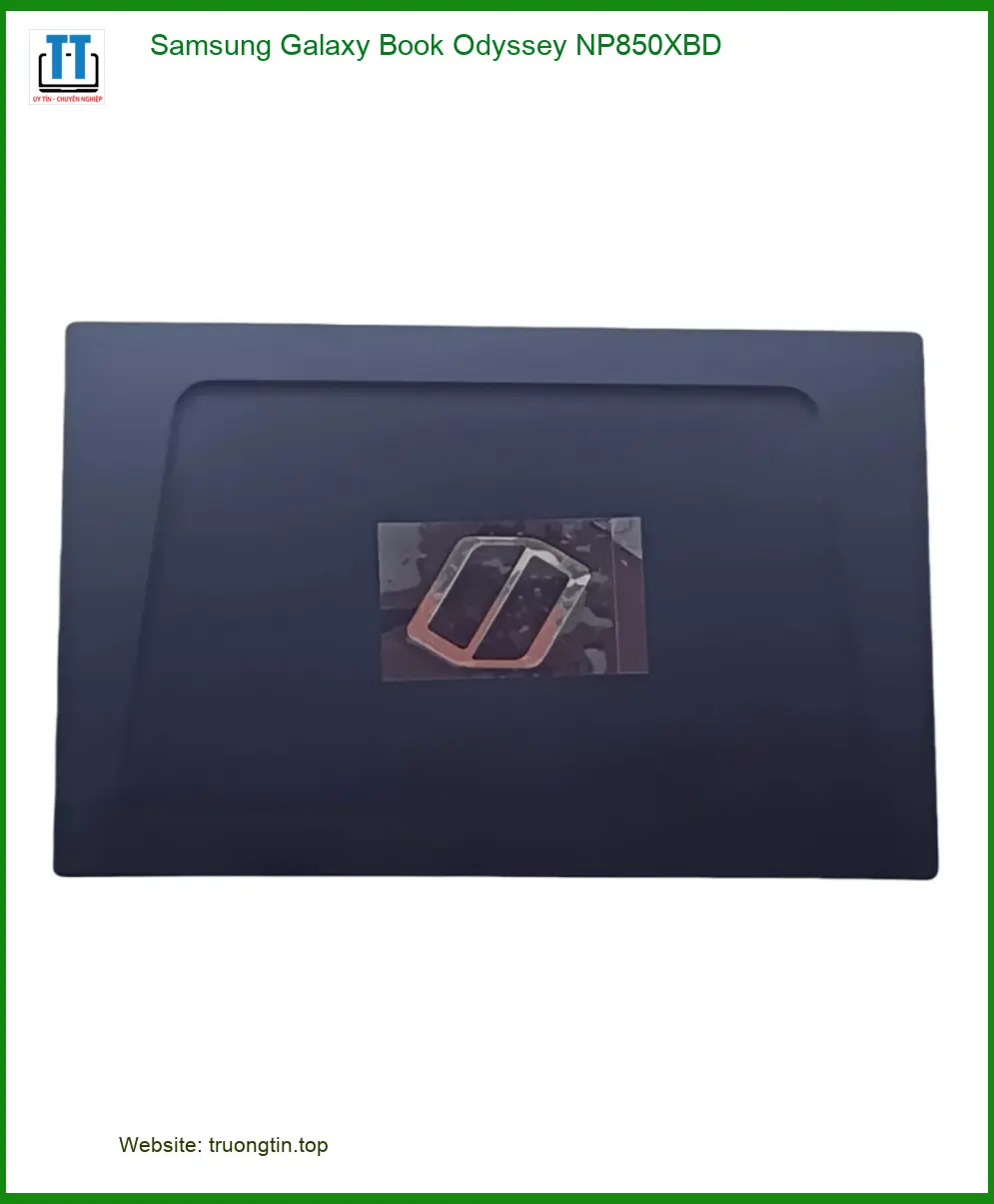Vỏ Laptop Samsung Galaxy Book Odyssey NP850XBD - Thay Lấy Liền Tại TPHCM