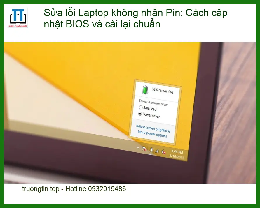 Laptop không nhận Pin: Cập nhật BIOS – Trung tâm hỗ trợ TPHCM