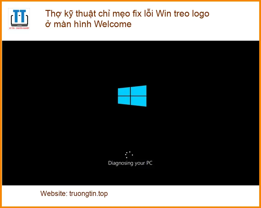 Windows treo logo màn hình Welcome: Mẹo fix từ thợ – TPHCM
