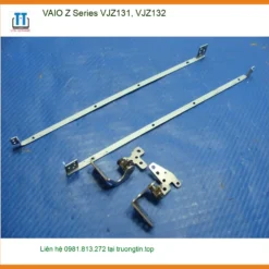 Bản lề Laptop VAIO Z Series VJZ131 VJZ132 - Thay Bản Lề Laptop Nhanh Chóng Giá Rẻ