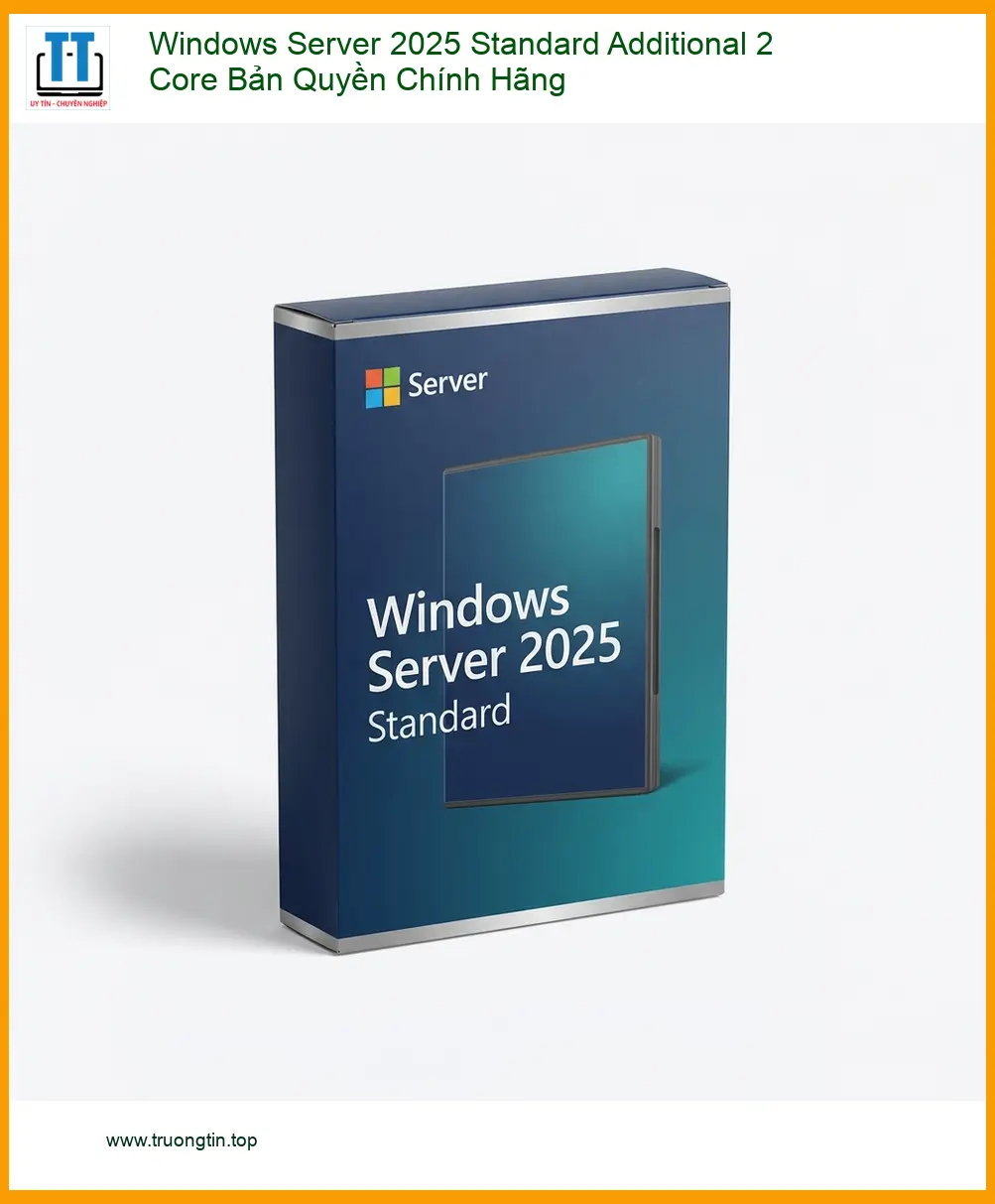 Windows Server Standard 2 Core - Lắp Đặt Tận Nơi TPHCM Uy Tín