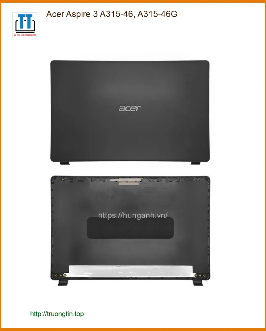 Vỏ Laptop ACER Aspire 3 A315-46 - Thay Lấy Ngay | TPHCM Giá Rẻ
